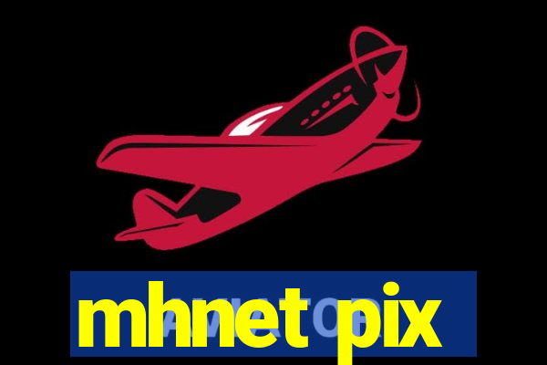 mhnet pix